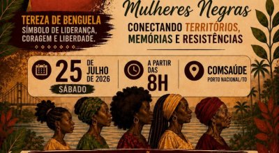 Porto Nacional celebra o Julho das Pretas com diálogo e fortalecimento da luta feminina