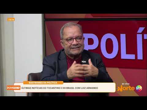 Movimentação política e problemas do governo. Na TV Norte SBT Tocantins